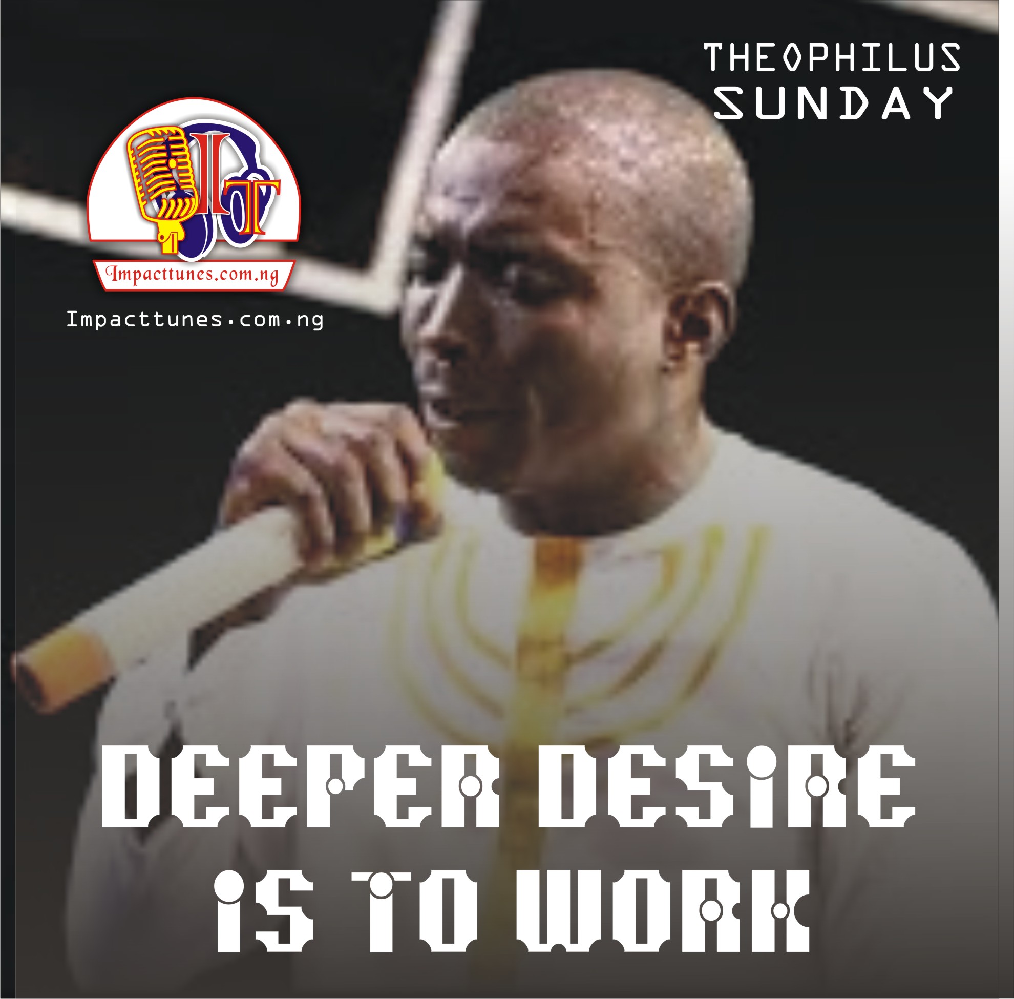 Download Chant: Deeper | Theophilus Sunday [Mp3]