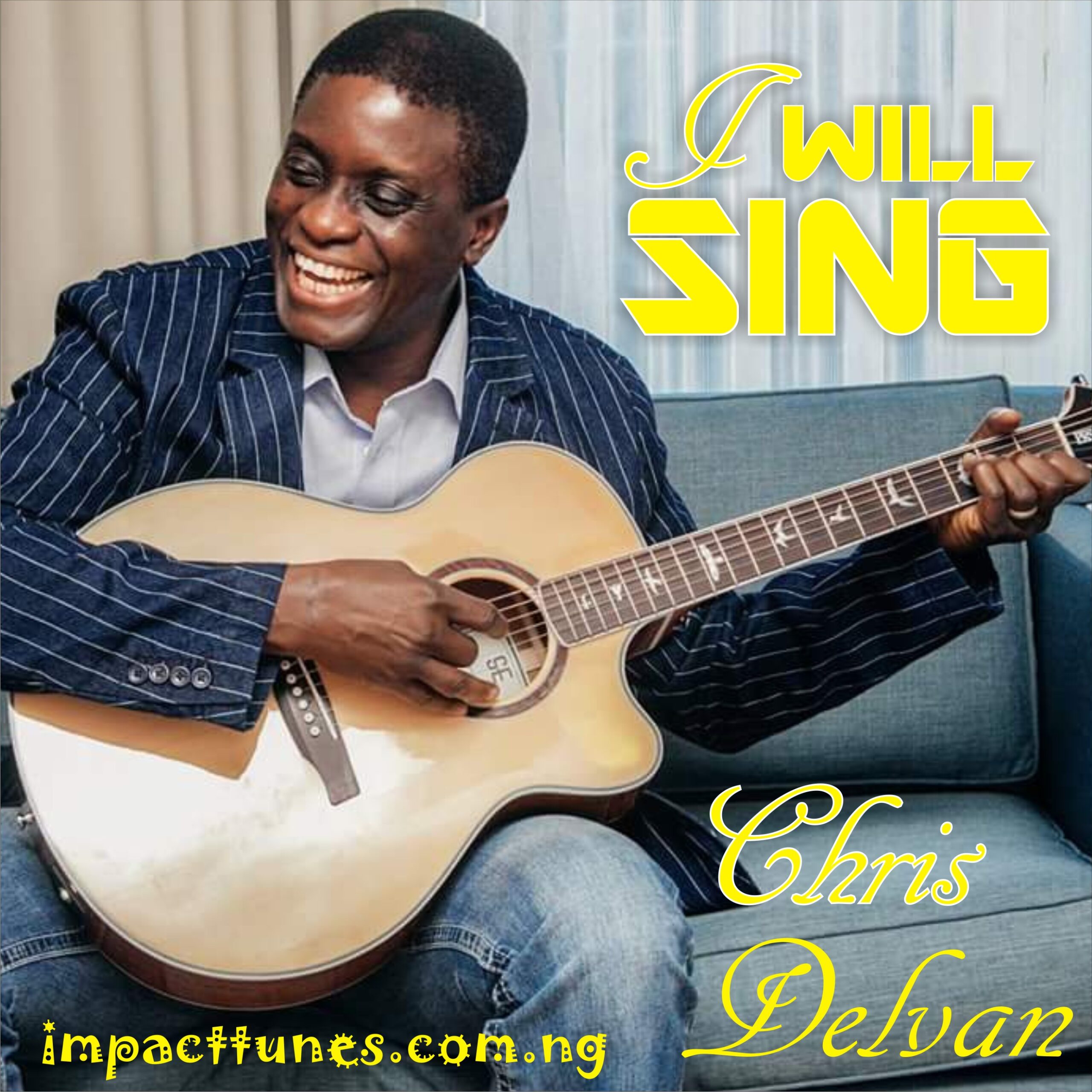 Download Music: I Will Sing | Chris Delvan [Music + Lyrics]