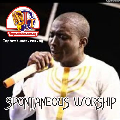 Download Chant: Spontaneous Worship | Theophilus Sunday [Mp3]
