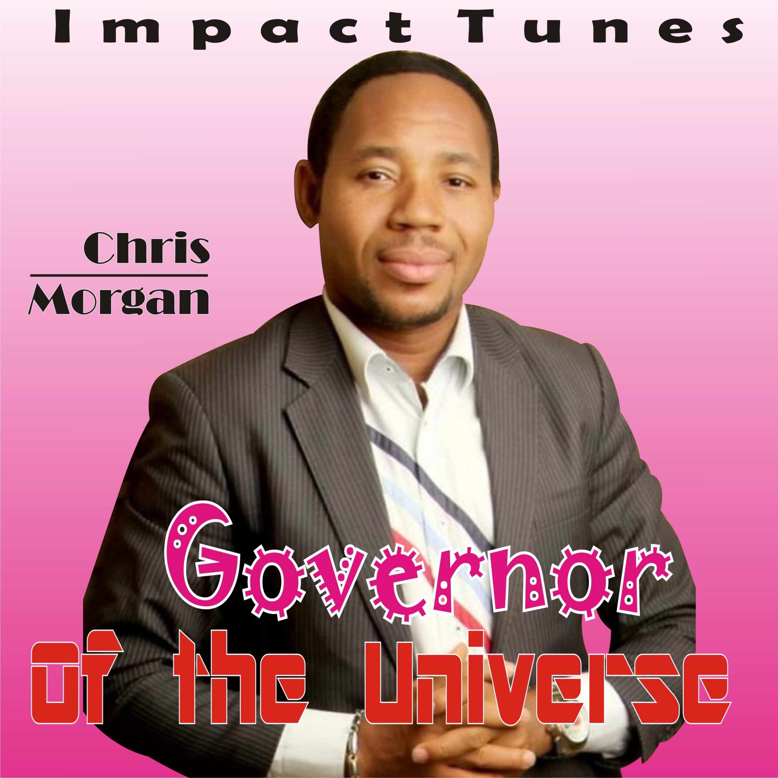 Download Music: Governor Of The Universe | Chris Morgan [Mp3 + Lyrics]