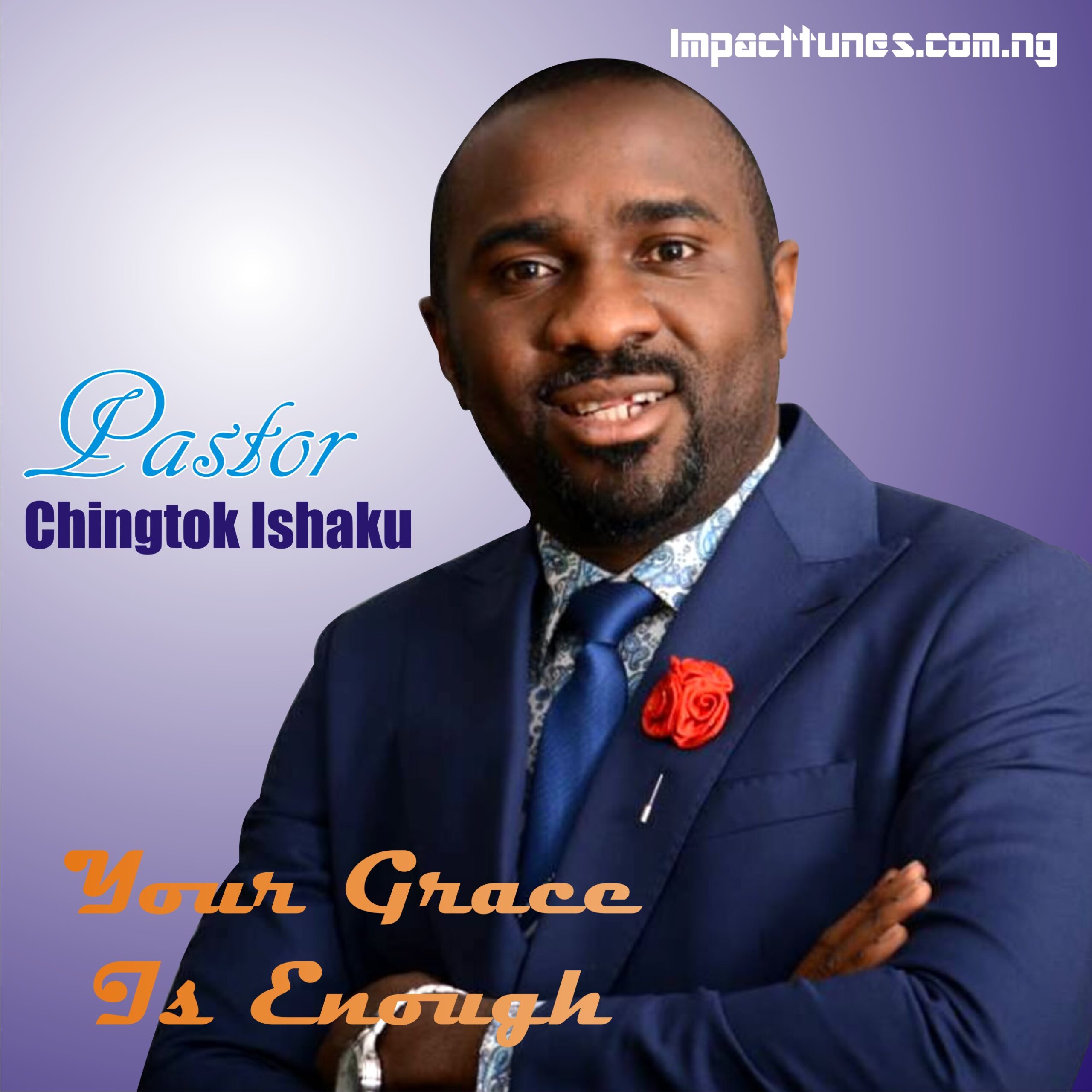 Download Music: Your Grace Is Enough | Pastor Chingtok Ishaku [Mp3 Download]