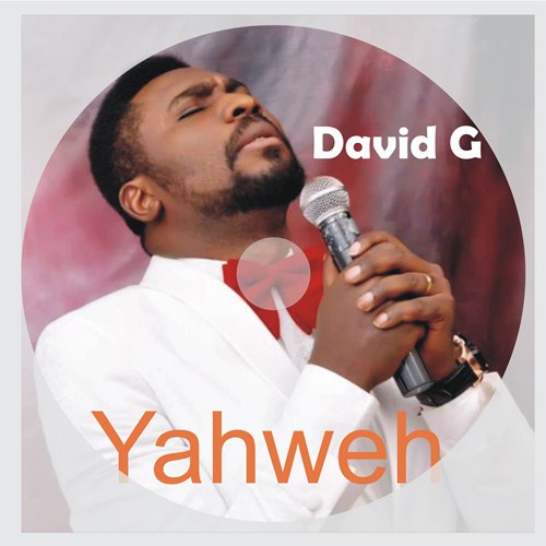 Download Music: Yahweh | David G [Mp3 + Lyrics]