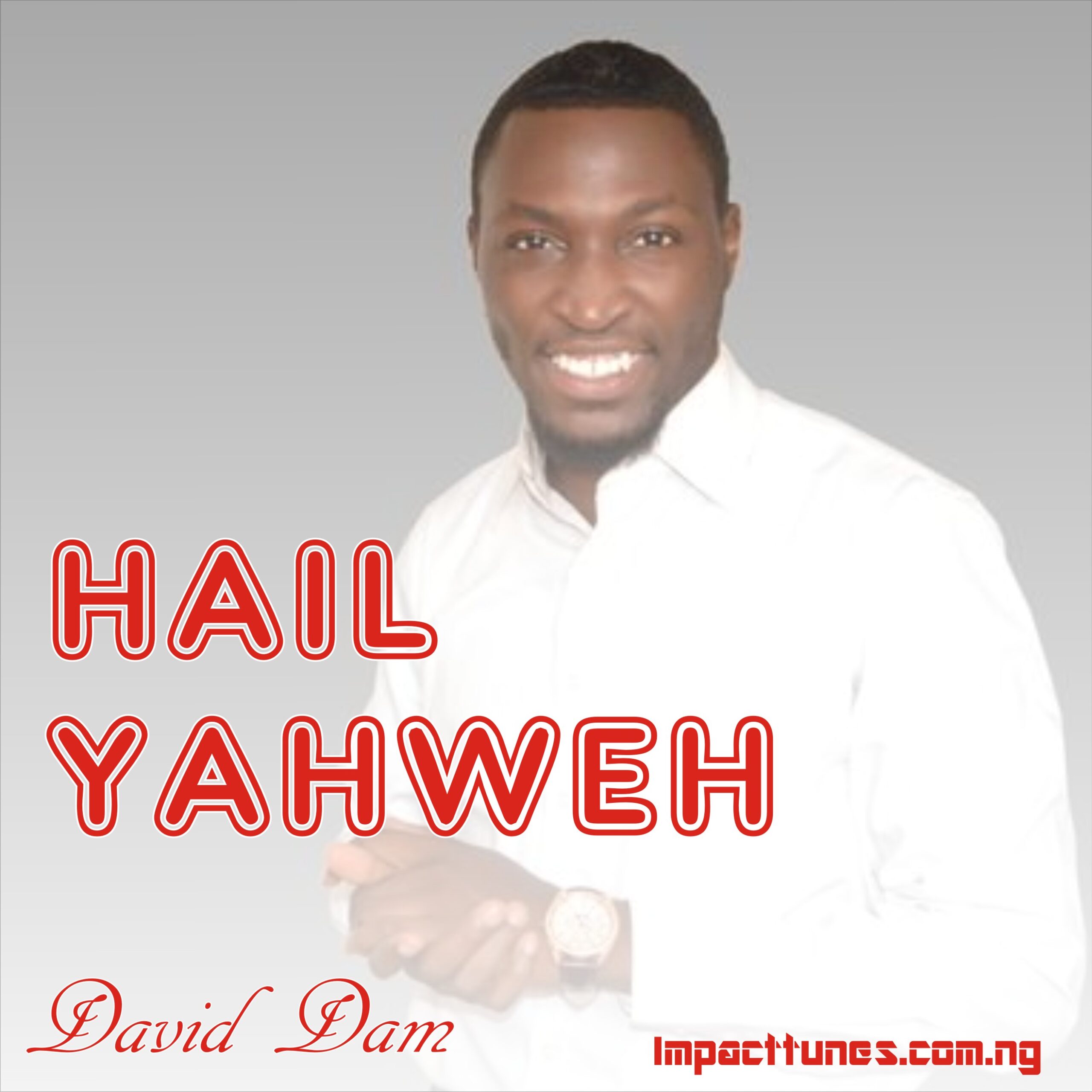 Download: Hail Yahweh | Davd Dam [Mp3 Download]