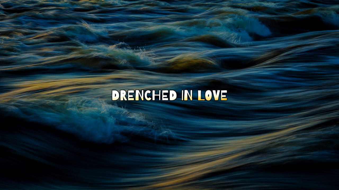 Download Music: Drenched In Love | Bethel Music [Mp3 + Lyrics]