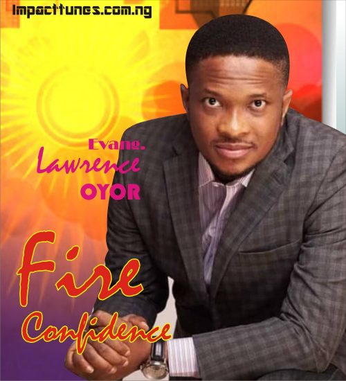 Download Chant: Fire Conference | Lawrence Oyor [Mp3 Download]