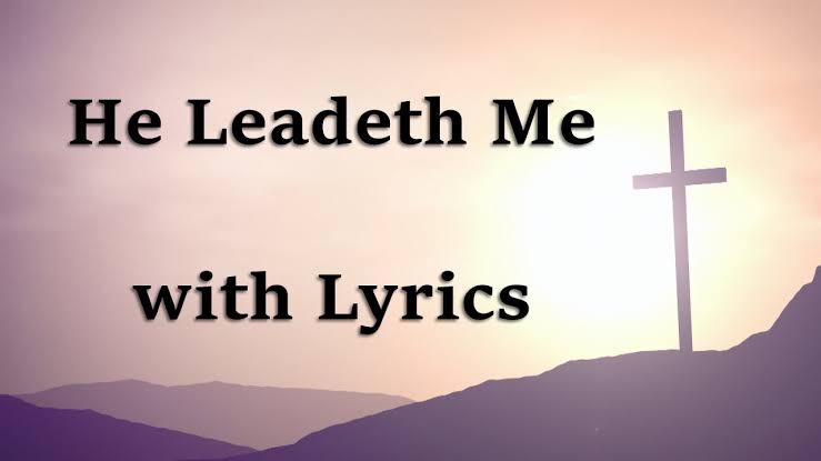 Download Hymnal: He Leadeth Me [Mp3 + Lyrics]