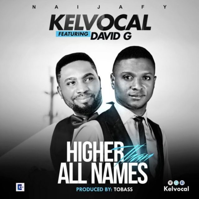 Download Music: Higher Than All Name | David G [Mp3 + Lyrics]