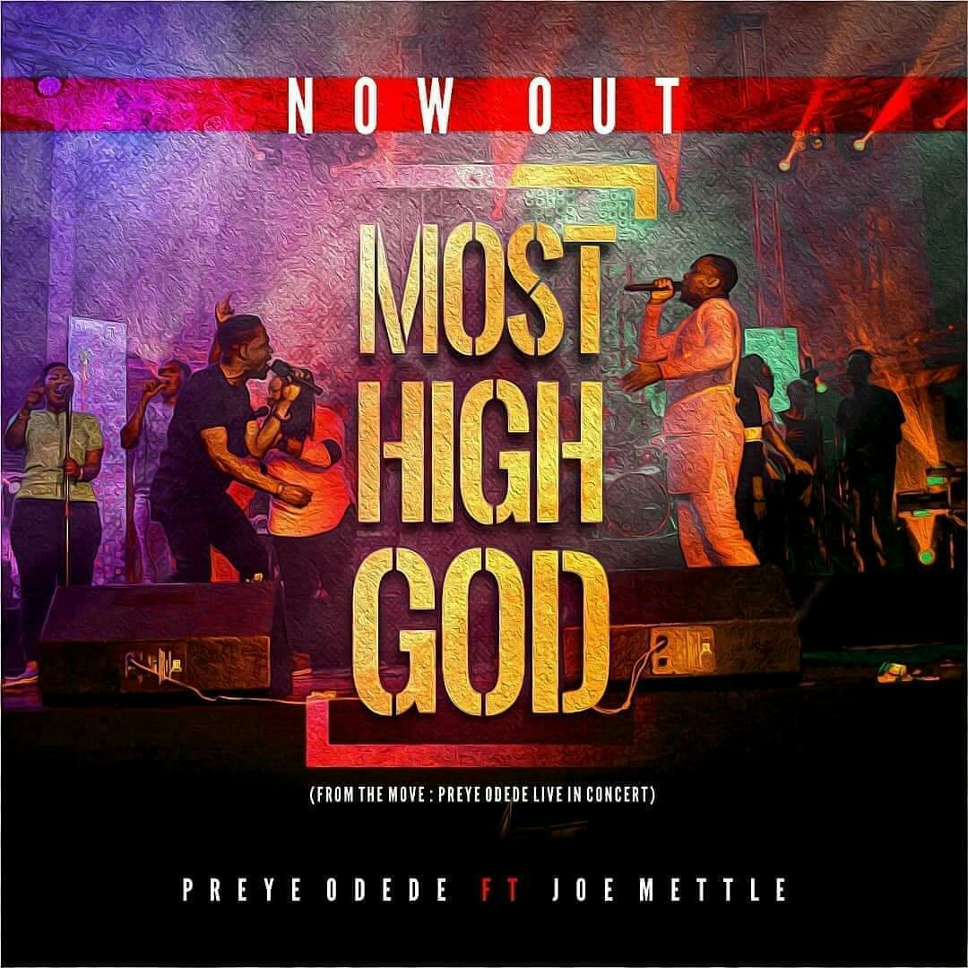 Download Music: Most High God – Preye Odede Ft Joe Mettle | [Mp3 Download]