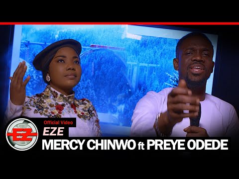 Download Music: Eze – Mercy Chinwo Ft Preye Odede [Mp3 Download]