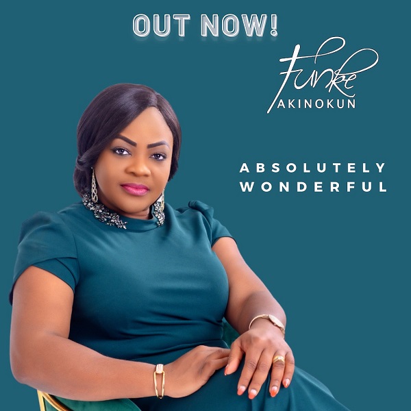 Funke Akinokun, a multiple award-winning Nigerian gospel music pastors, is back with a new single and video titled "Absolutely Wonderful." Minister Funke's birthday is commemorated and celebrated with the release of the song, which was produced by Bode Afolabi.