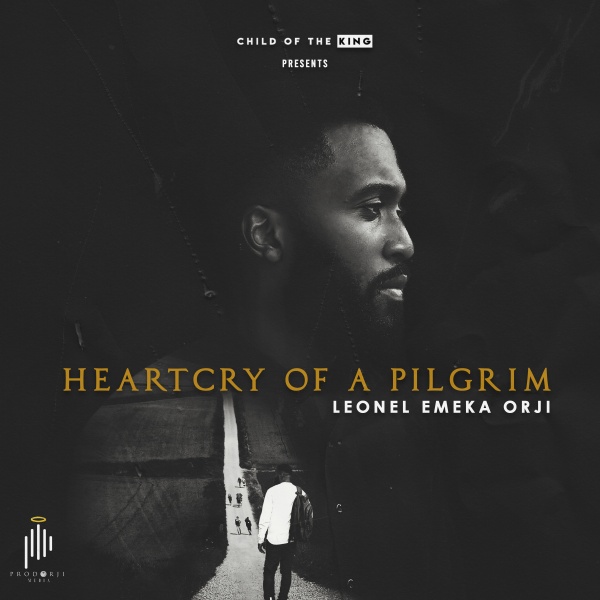 Heartcry-Of-A-Pilgrim-Leonel-Emeka-Orji