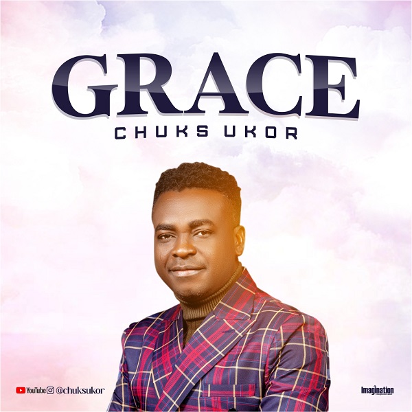Grace – Chuks Ukor [Video]