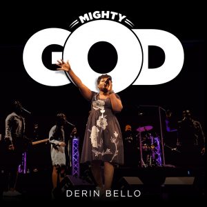 Derin Bello – Mighty God