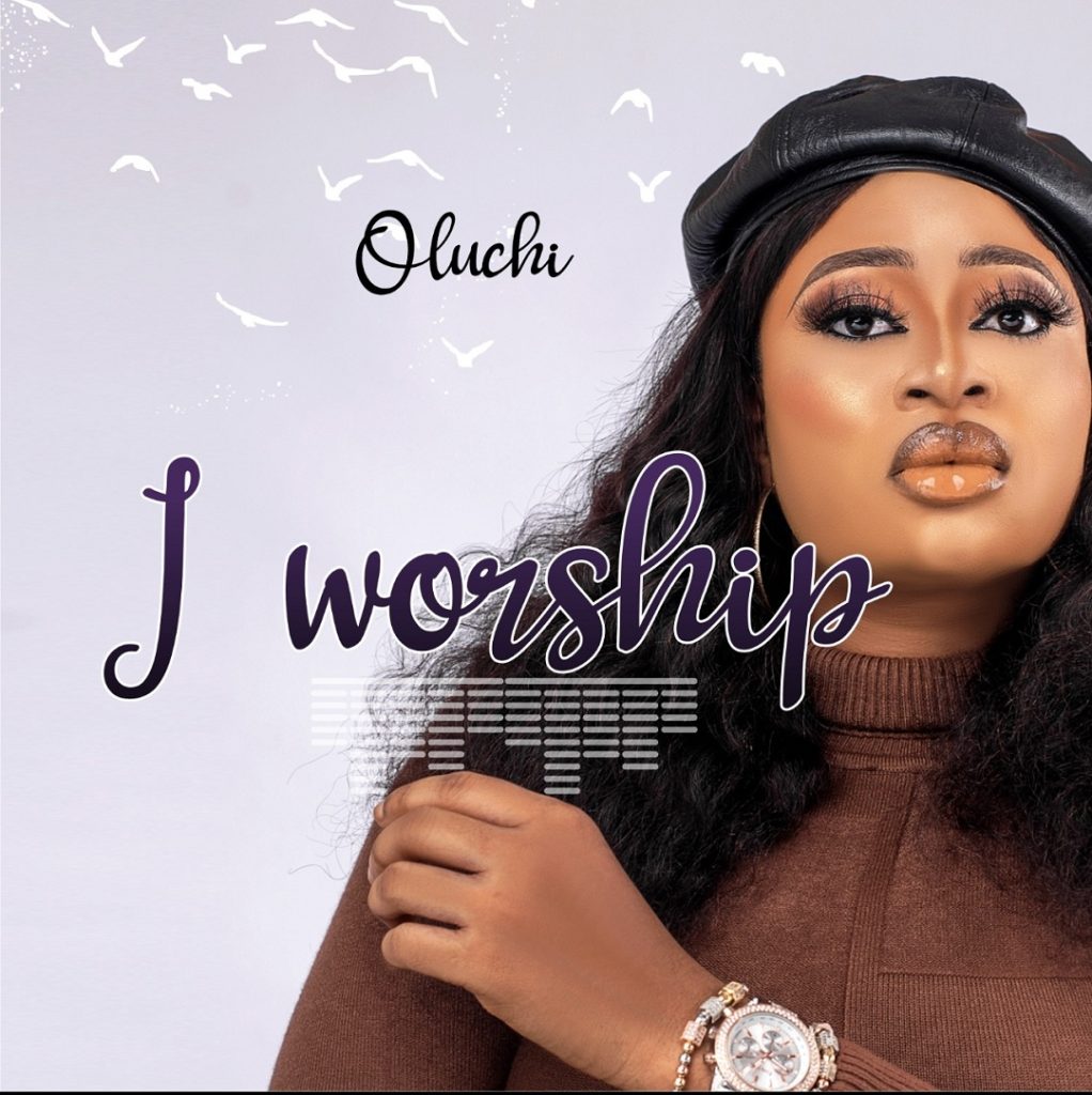 DOWNLOD: Oluchi – I Worship