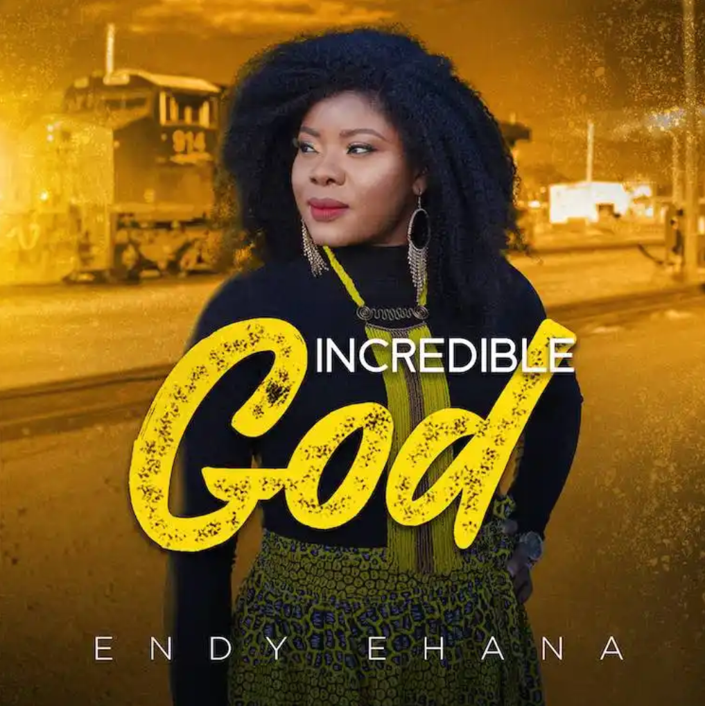 Download Mp3: Endy Ehana – Incredible God