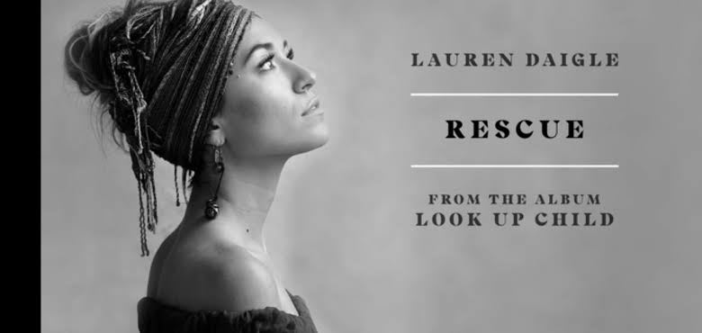 Download : Lauren Daigle – Rescue (Mp3 / Lyrics / Video)