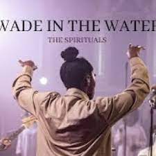 Download: Wade In The Water - TBN UK ft. The Spirituals
