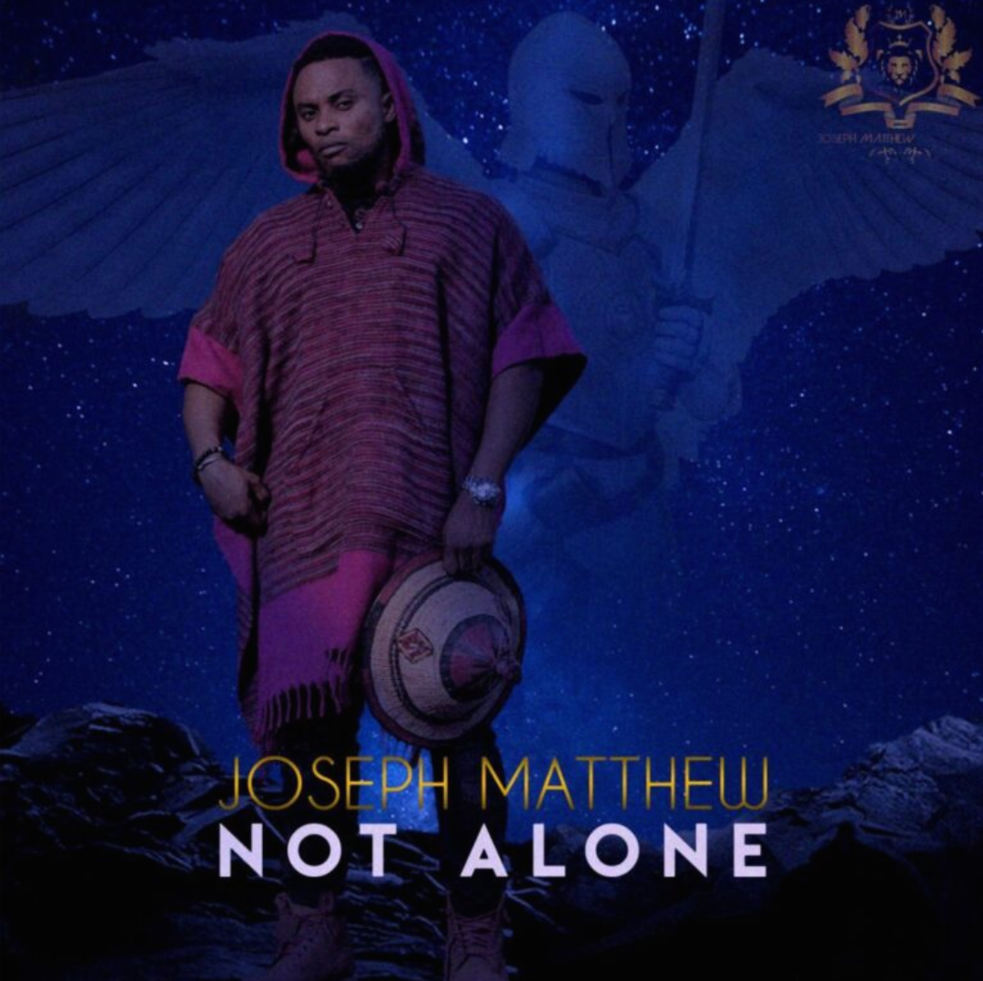[VIDEO] Joseph Matthew – Not Alone