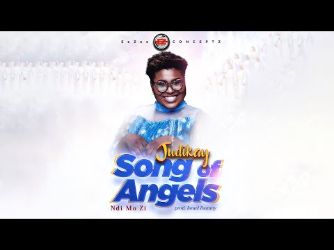 DOWNLOAD: Judikay – Songs Of Angels mp3 (Video & Lyrics) Ndi Mo Zi