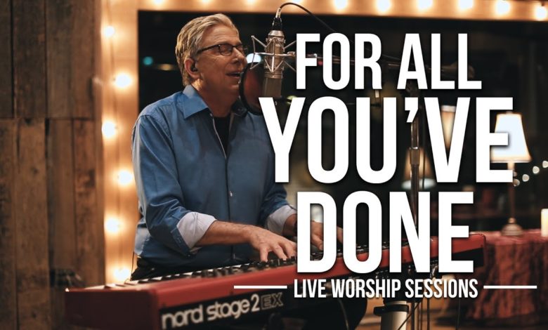 DOWNLOAD: Don Moen – For All You Have Done