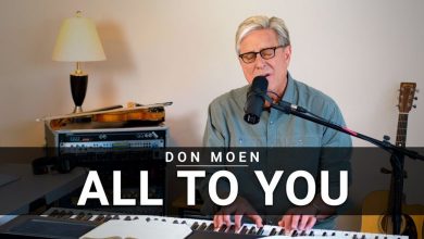 DOWNLOAD: Don Moen – All To You Mp3