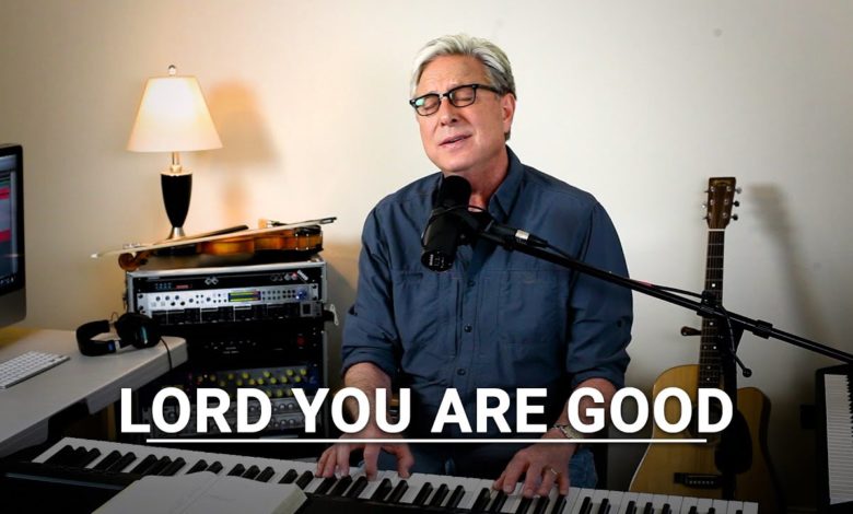Don Moen – Lord You Are Good Mp3