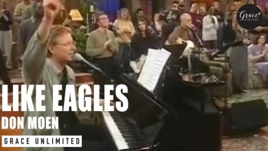 DOWNLOAD: Don Moen – Like Eagles Mp3 (Video + Lyrics)