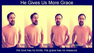 DOWNLOAD Hymn: Acapeldridge – He Gives Us More Grace mp3 (Video & Lyrics)