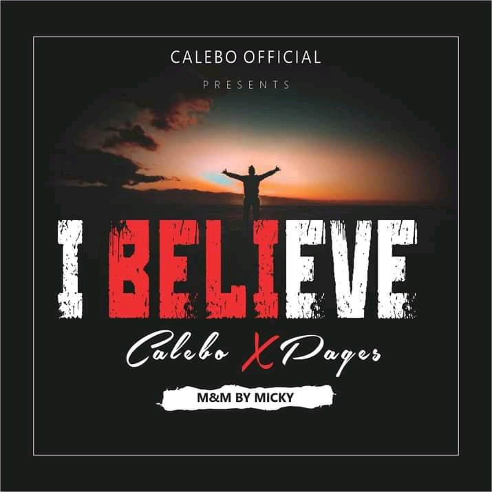 I Believe In You - Calebo