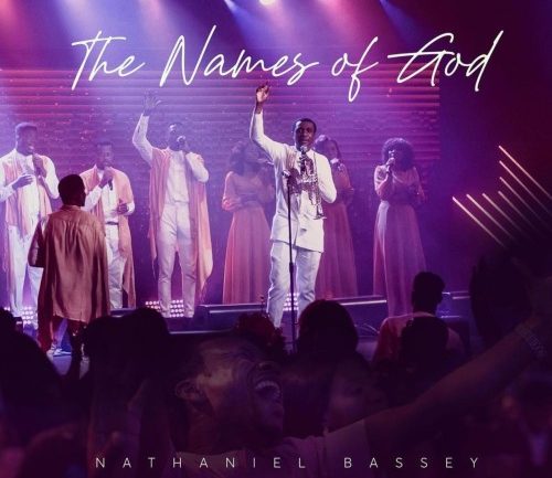 Nathaniel Bassey - The Names Of God