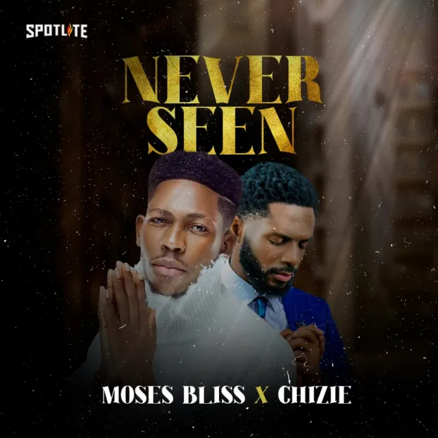 Moses-Bliss-Never-Seen