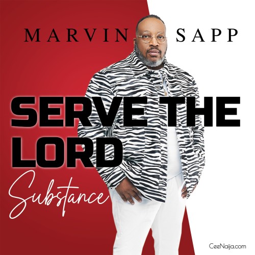 Marvin-Sapp-Serve-The-Lord