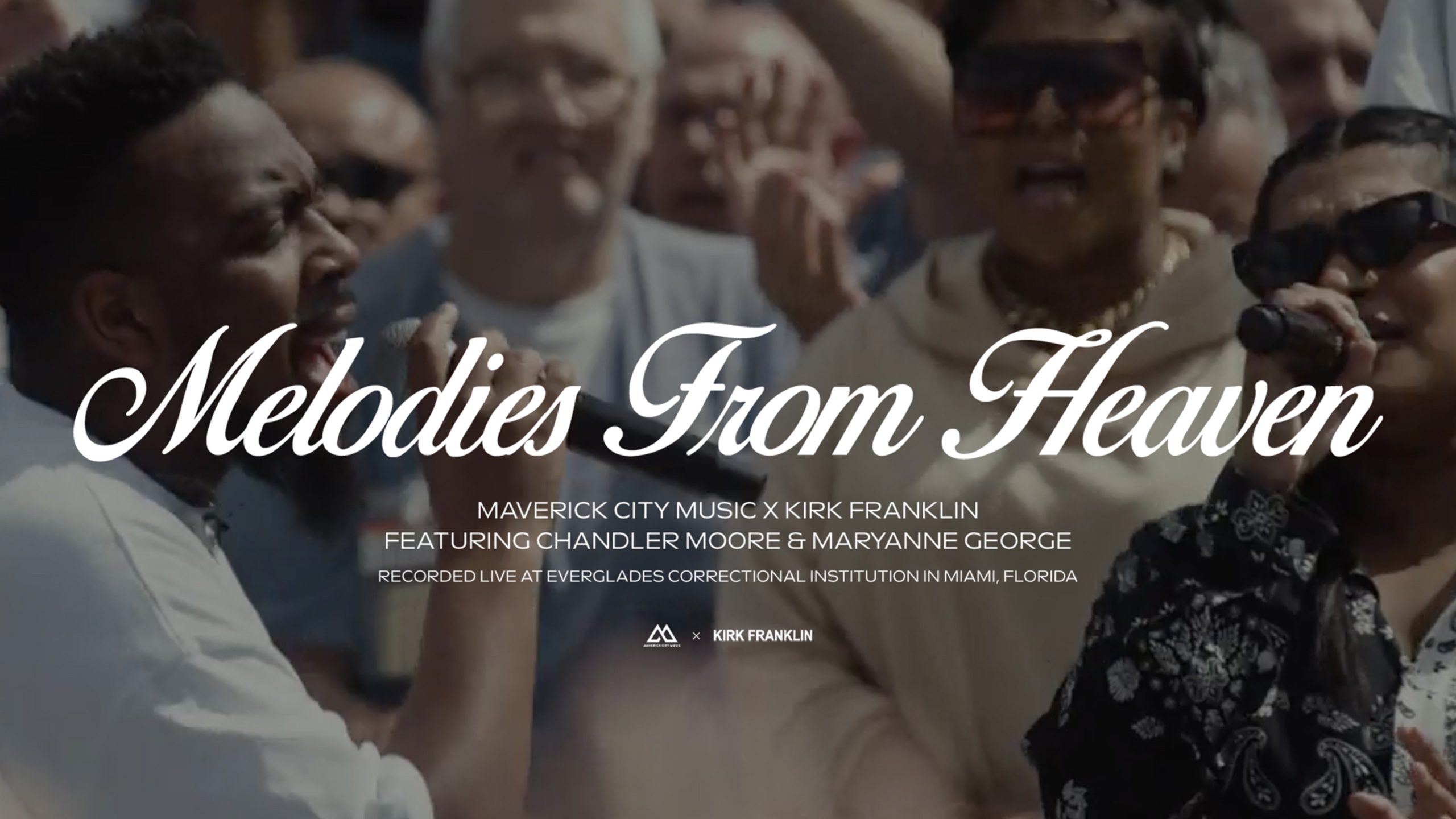 Melodies From Heaven by Maverick City Kirk Franklin ft. Chandler Moore & Maryanne J George