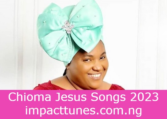 Chioma Jesus Songs 2023