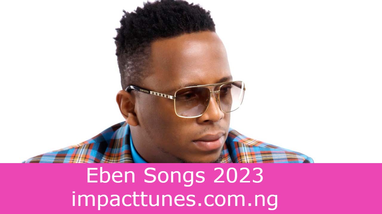 Eben Songs 2023