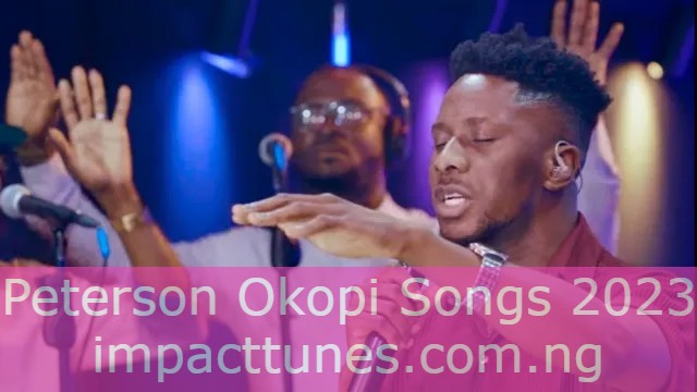 Peterson Okopi Songs 2023